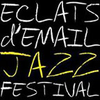 Eclats d'Email Jazz Festival
