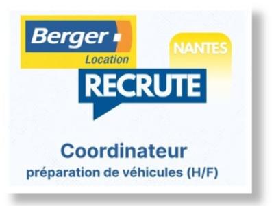 L'agence Berger Location de Nantes recrute un coordinateur (H/F) pour la préparation des véhicules de location